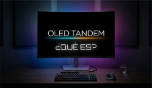 Monitores OLED Tandem: ¿Cómo funciona el Futuro?