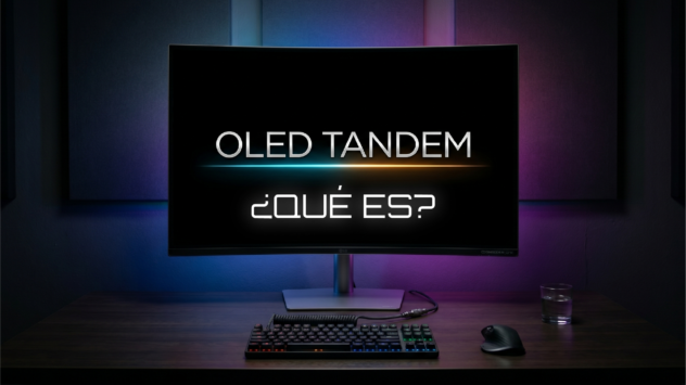 Monitores OLED Tandem: ¿Cómo funciona el Futuro?